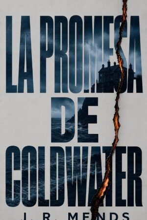 La promesa de Coldwater de J. R. Mends