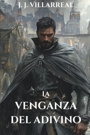 La venganza del adivino de J.J. Villarreal