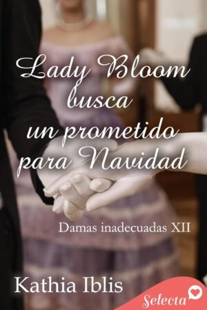 Lady Bloom busca un prometido para Navidad de Kathia Iblis