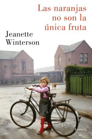 Las naranjas no son la única fruta de Jeanette Winterson