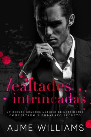 Lealtades Intricadas de Ajme Williams
