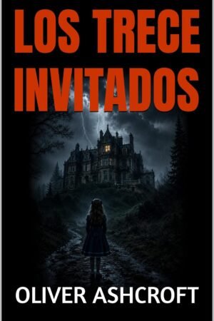 Los Trece Invitados de Oliver Ashcroft