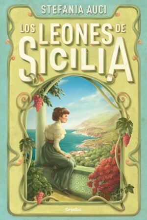 Los leones de Sicilia de Stefania Auci