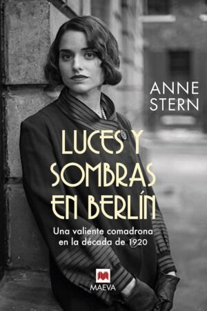 Luces y sombras en Berlín de Anne Stern