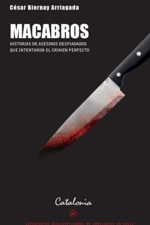 Macabros de César Biernay Arriaga