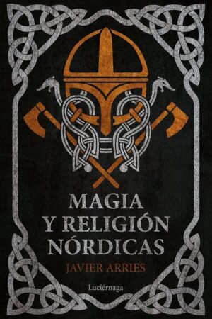 Magia y religión nórdicas de Javier Arries