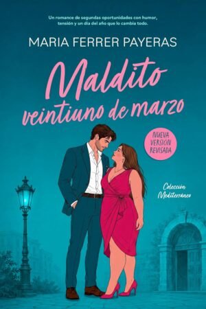 Maldito veintiuno de marzo de María Ferrer Payeras