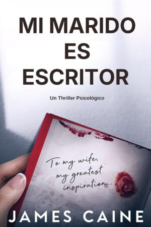 Mi Marido es Escritor de James Caine