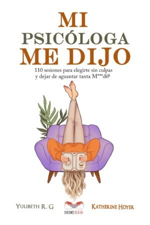 Mi psicóloga me dijo de Katherine Hoyer