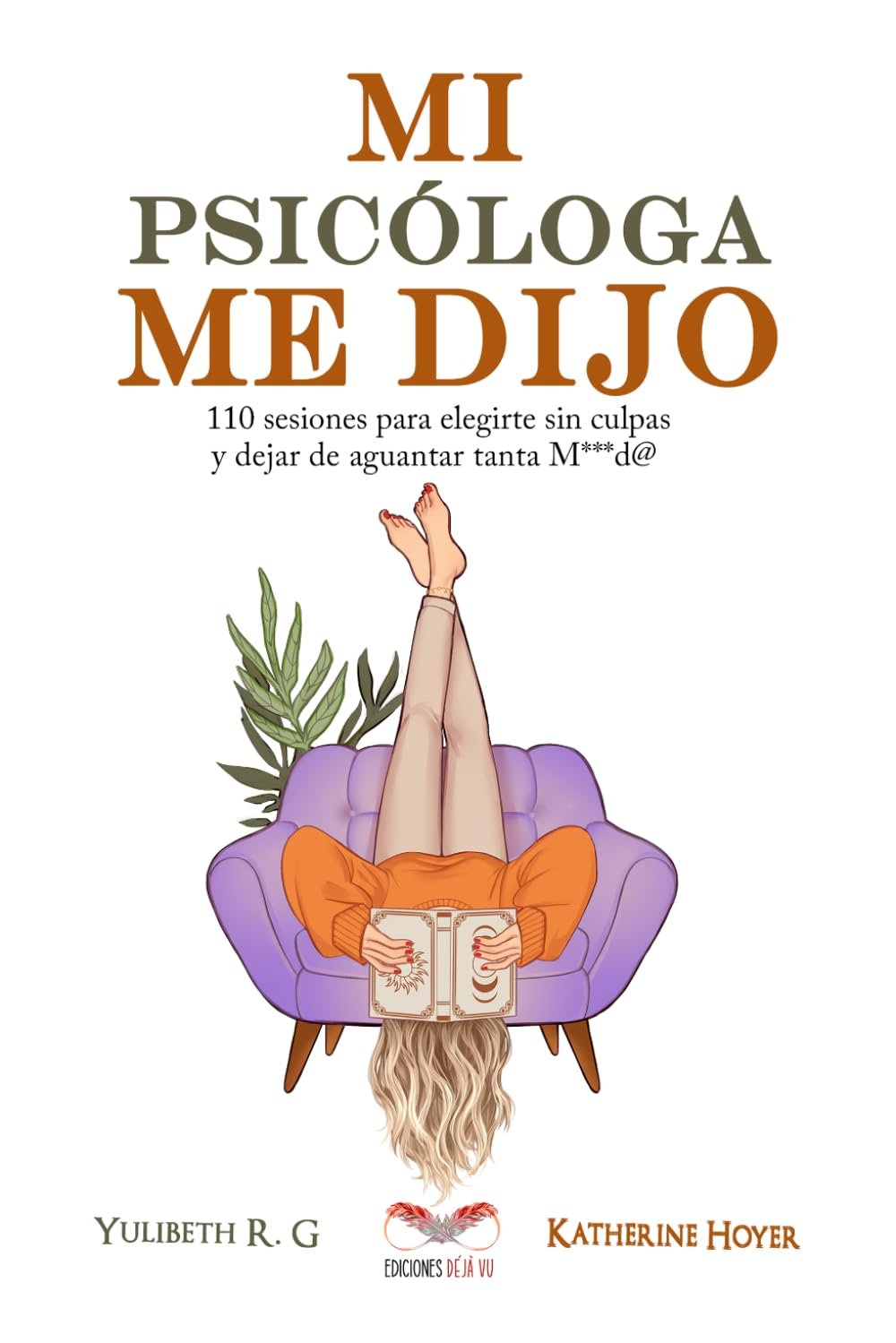 Mi psicóloga me dijo de Katherine Hoyer 1 Mi psicóloga me dijo de Katherine Hoyer