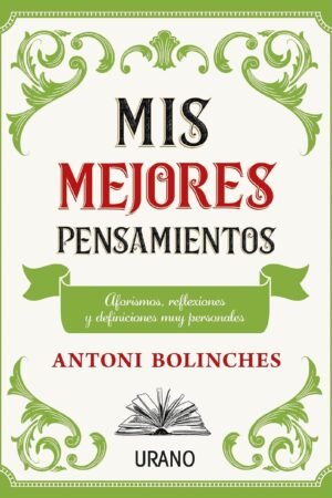 Mis mejores pensamientos de Antonio Bolinches