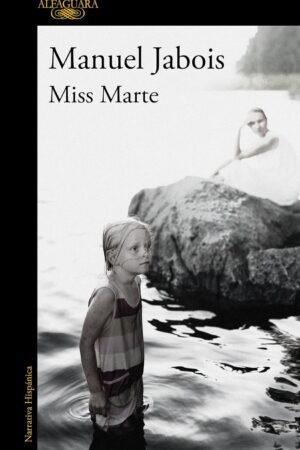 Miss Marte de Manuel Jabois