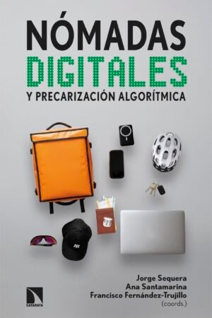 Nómadas digitales y precarización de Jorge Sequera