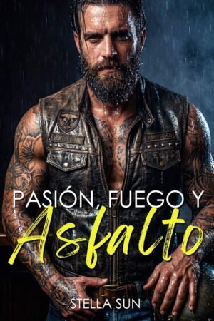 Pasión, Fuego y Asfalto de Stella Sun