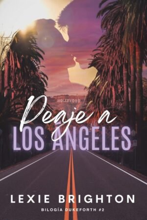 Peaje a Los Ángeles de Lexie Brighton