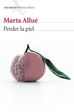 Perder la piel de Marta Allue