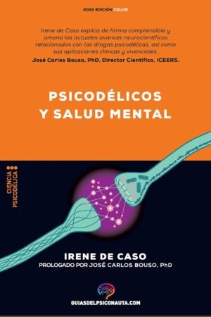 Psicodélicos y salud mental de Irene de Caso