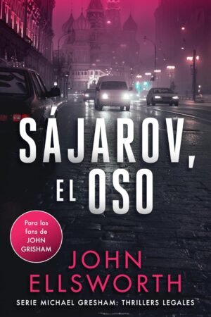 Sájarov, el oso de John Ellsworth