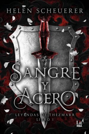 Sangre y acero de Helen Scheuerer