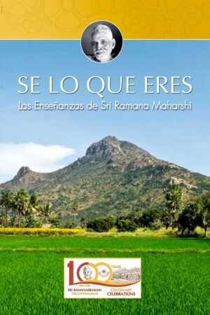 Sé lo que eres de Sri Ramana Maharshi