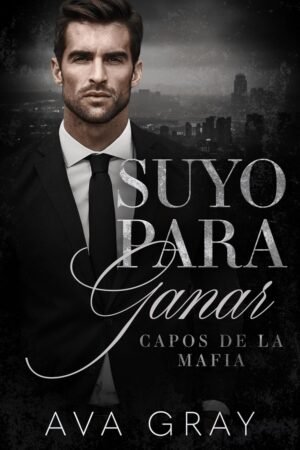 Suyo para Ganar de Ava Gray