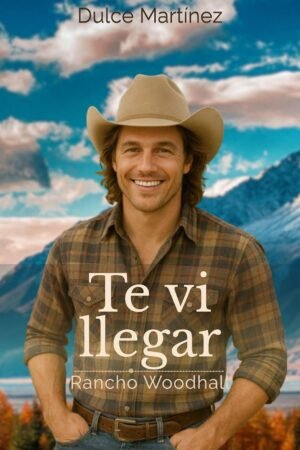 Te vi llegar de Dulce Martínez
