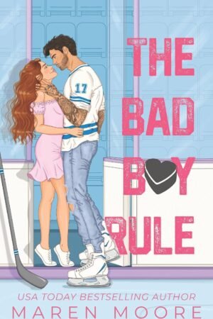 The Bad Boy Rule de Maren Moore