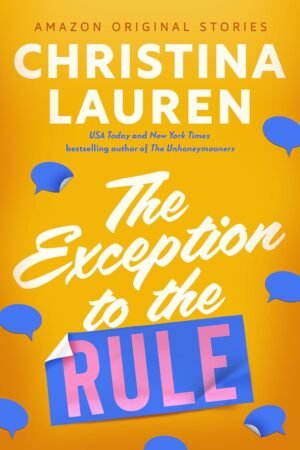 The Exception to the Rule de Christina Lauren