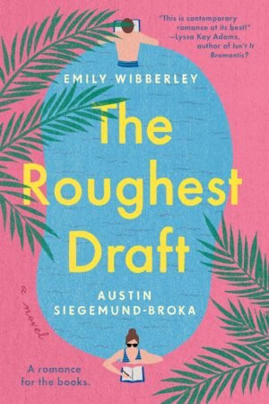 The roughest draft de Emily Wibberley