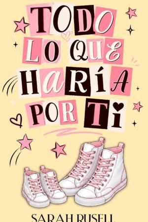 Todo lo que haría por tí de Sarah Rusell