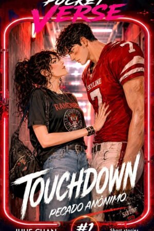 Touchdown. Pecado anónimo de Julie Chan