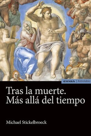 Tras la muerte. Más allá del ti de Michael Stickelbroeck