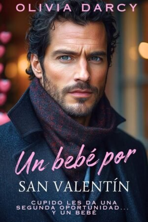 Un bebé por San Valentín de Olivia Darcy