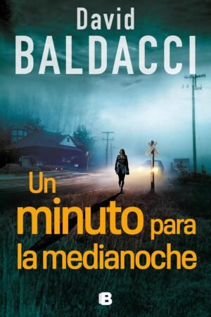 Un minuto para la medianoche de David Baldacci