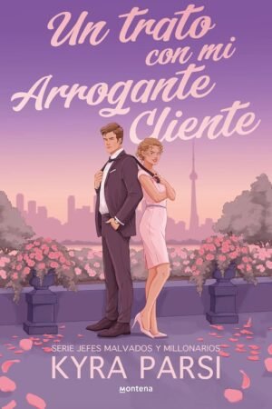 Un trato con mi arrogante cliente de Kyra Parsi