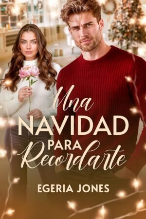 Una Navidad para Recordarte de Egeria Jones