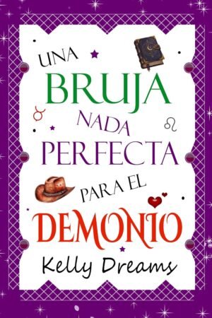 Una bruja nada perfecta para el demonio de Kelly Dreams