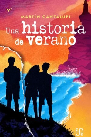 Una historia de verano de Martín Cantalupi