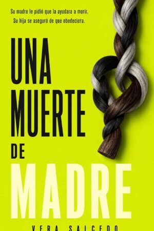 Una muerte de madre de Vera Salcedo