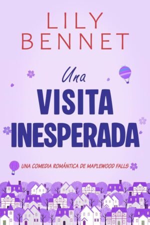 Una visita inesperada de Lily Bennet