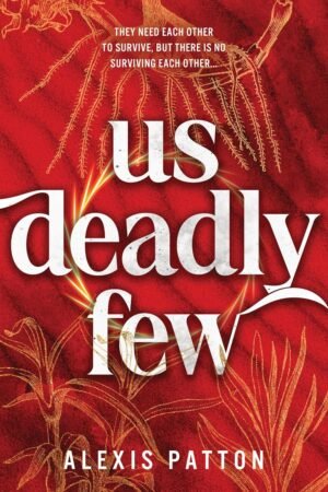 Us deadly few de Alexis Patton