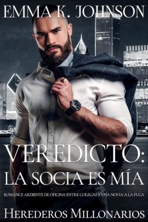 Veredicto. La socia es mía de Emma K. Johnson