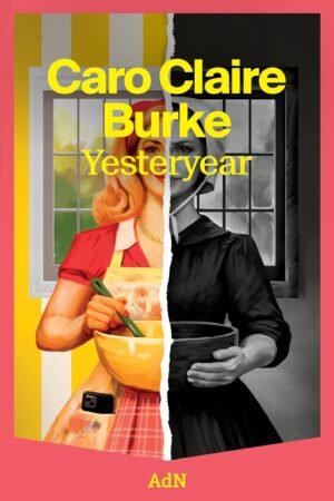 Yesteryear de Caro Claire Burke