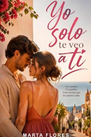 Yo solo te veo a ti de Marta Flores