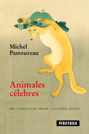 Animales célebres de Michel Pastoureau