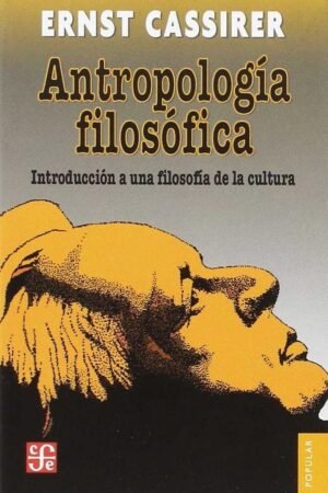 Antropología Filosófica de Ernst Cassirer
