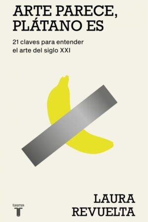 Arte parece, plátano es de Laura Revuelta