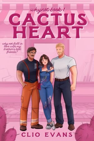 Cactus Heart de Clio Evans