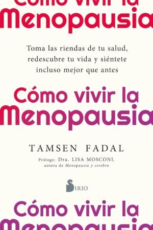 Cómo vivir la menopausia de Tamsen Fadal