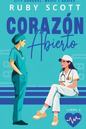 Corazón Abierto de Ruby Scott